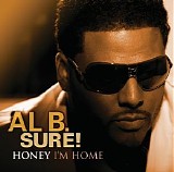 Al B. Sure! - Honey I'm Home