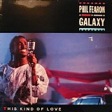 Phil Fearon & Galaxy - This Kind of Love