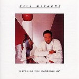 Bill Withers - Watching You Watching Me