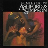 Ashford & Simpson - Is It Still Good to Ya