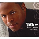 Gavin Gregory - First Time Around