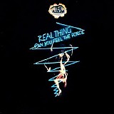 The Real Thing - Can You Feel The Force