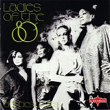 Eighties Ladies - Ladies of the '80s