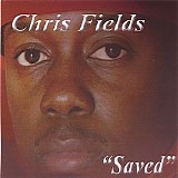 Chris Fields - Saved