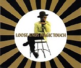 Loose Ends - Magic Touch 12''