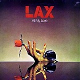 L.A.X. - All My Love