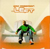 Eric Roberson - ...Left
