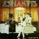 Ashantis - Please Don't Go