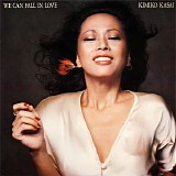 Kimiko Kasai - We Can Fall in Love