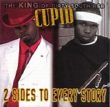 Cupid - 2 Sides To Every Story