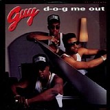 Guy - D-O-G- Me Out 12''