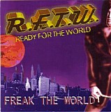 Ready For the World - Freak the World