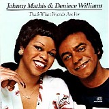 Johnny Mathis & Deniece Willams - That's What Friends Are For