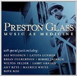 Preston Glass - Music As Medicine