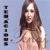 Tenaj - Tena'Cious