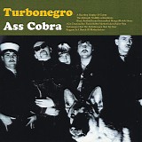 Turbonegro - Ass Cobra (Remastered)