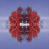 Ben Monder & Bill McHenry - Bloom