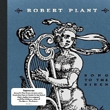 Robert Plant - Song To The Siren