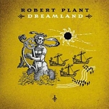 Robert Plant - Dreamland