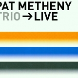 Pat Metheny - Trio Live
