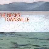 The Necks - Townsville