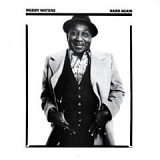 Muddy Waters - Hard Again