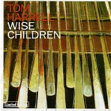 Tom Harrell - Wise Children