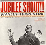 Stanley Turrentine Quintet - Jubilee Shout!!!