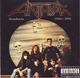 Anthrax - Moshers...(1986-1991)