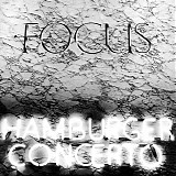 Focus - Hamburger Concerto