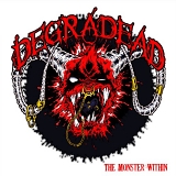 Degradead - The Monster Within