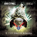 Ego Fall - Spirit of Mongolia