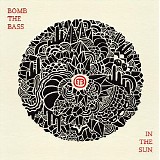 Bomb The Bass - In The Sun
