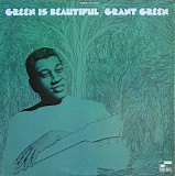 Grant Green Nonet - Green Is Beautiful