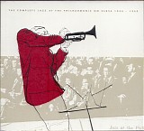 JATP - The Complete Jazz At The Philarmonic On Verve (1944 - 1949)
