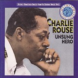 Charlie Rouse Quartet / Charlie Rouse Quintet - Unsung Hero