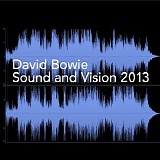 David Bowie - Sound and Vision (2013)