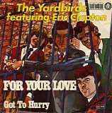 The Yardbirds - For Your Love - Got to Hurry