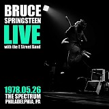 Bruce Springsteen - 1978-05-26 - Spectrum, Philadelphia, PA