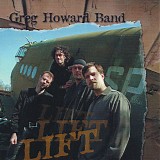 Greg Howard Band - Lift