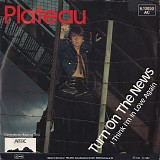 Plateau - Turn On The News