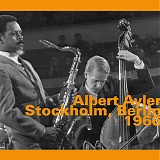 Albert Ayler - Stockholm, Berlin 1966