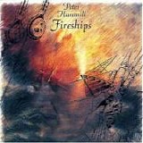 Peter HAMMILL - 1992: Fireships