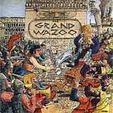 Frank ZAPPA - 1972: The Grand Wazoo