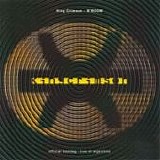 KING CRIMSON - 1995; B'BOOM Official Bootleg - Live In Argentina 1994