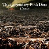 The LEGENDARY PINK DOTS - 1983: Curse