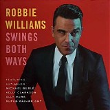 Robbie Williams - Swings Both Ways (DeLuxe Edition)