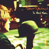 Brett Dennen - So Much More
