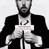 Jason Bajada - The Sound Your Life Makes