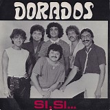 Dorados - Si, Si...